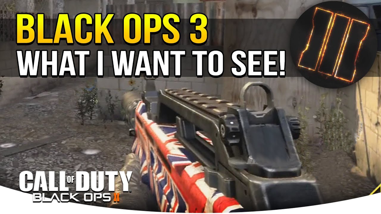 Black Ops 3: What I Want To See! (Black Ops 2 LIVE NUCLEAR Gameplay)