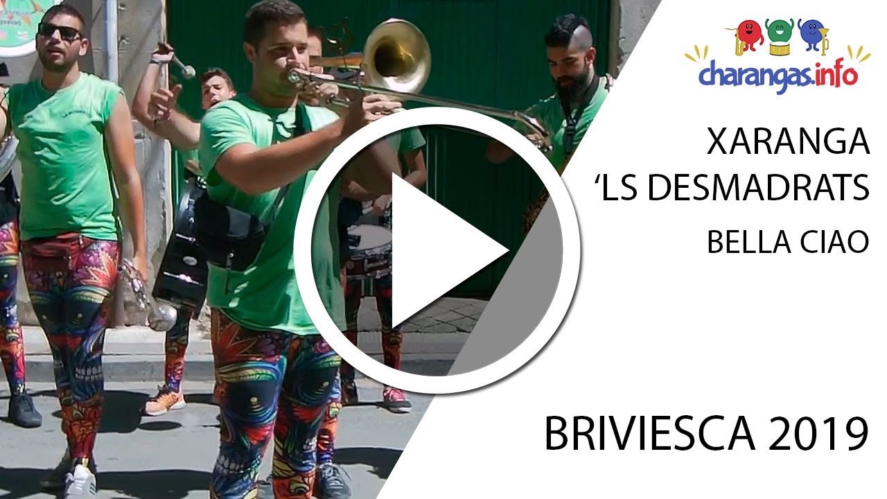Xaranga 'ls Desmadrats - Bella Ciao - #Briviesca2019
