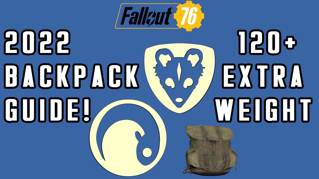 Fallout 76 - How To Get Both Backpacks And Mods! In 2022! (More Carry Weight)