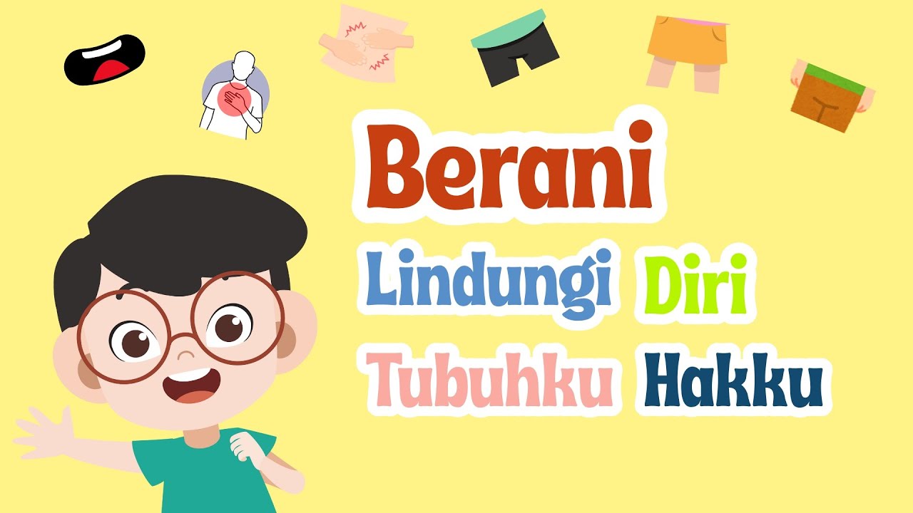 Berani Lindungi Diri Tubuhku Hakku