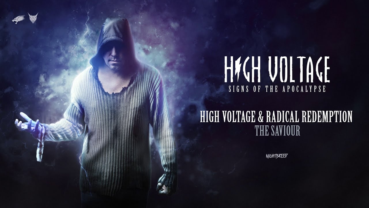 High Voltage & Radical Redemption - The Saviour
