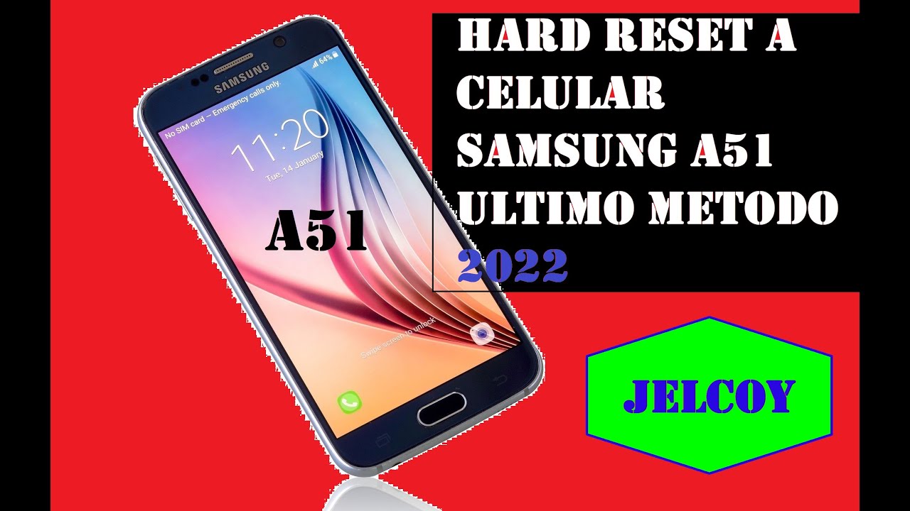 HARD RESET A CELULAR SAMSUNG A51 METODO DEFINIVO