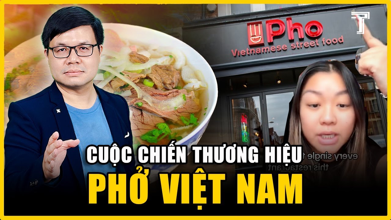 THẤY GÌ TỪ CUỘC CHIẾN THƯƠNG HIỆU PHỞ VIỆT NAM TRÊN ĐẤT ANH?