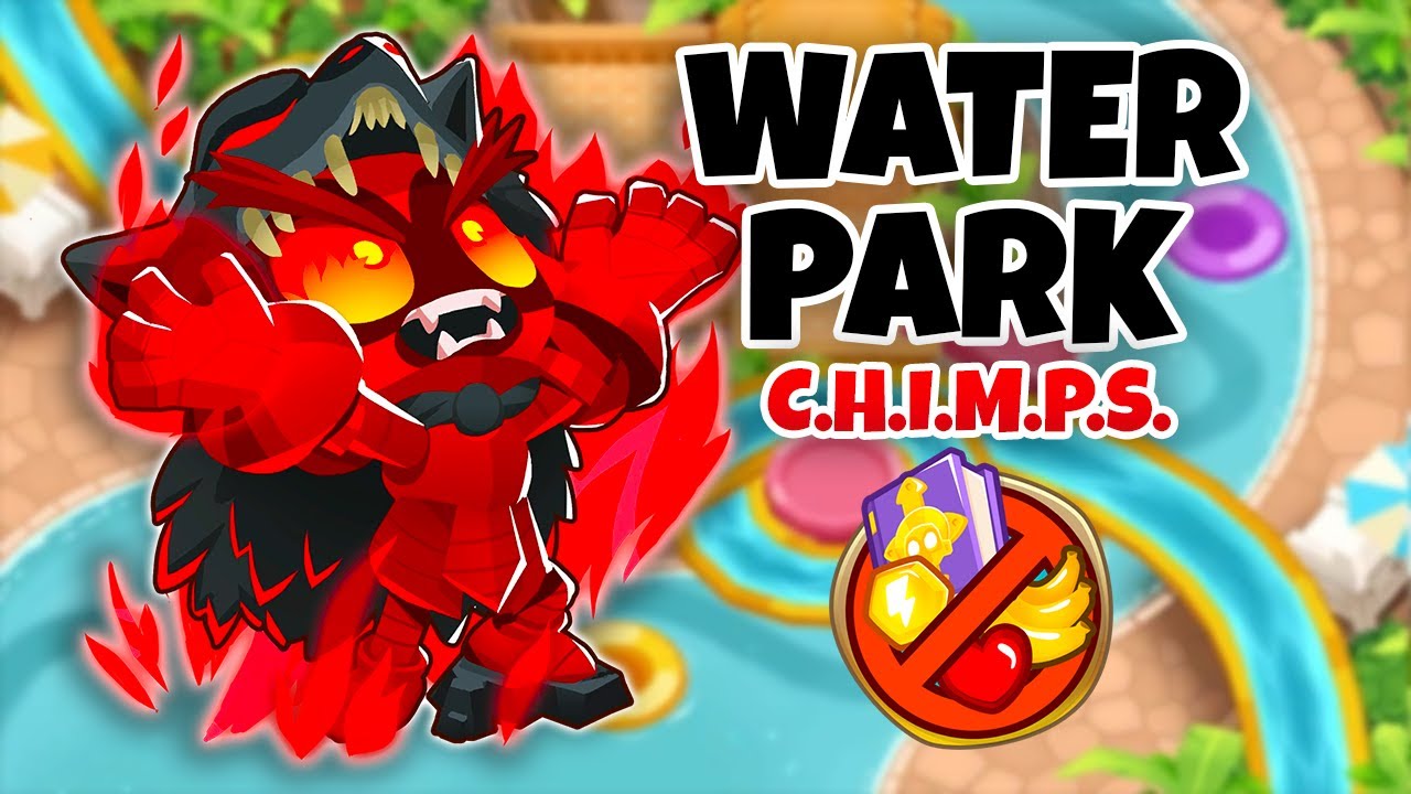 Water Park C.H.I.M.P.S. Guide - BTD6