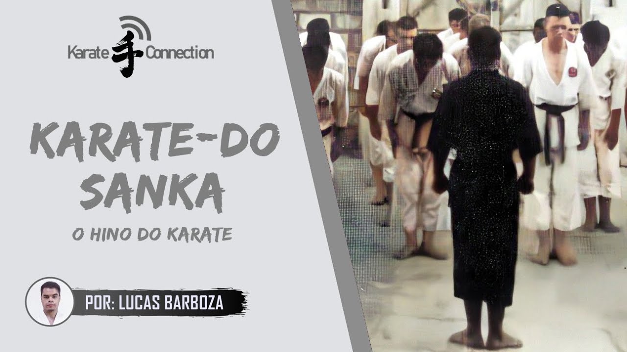 Karate-Dō Sanka: Hino do Karate「空手道讃歌」