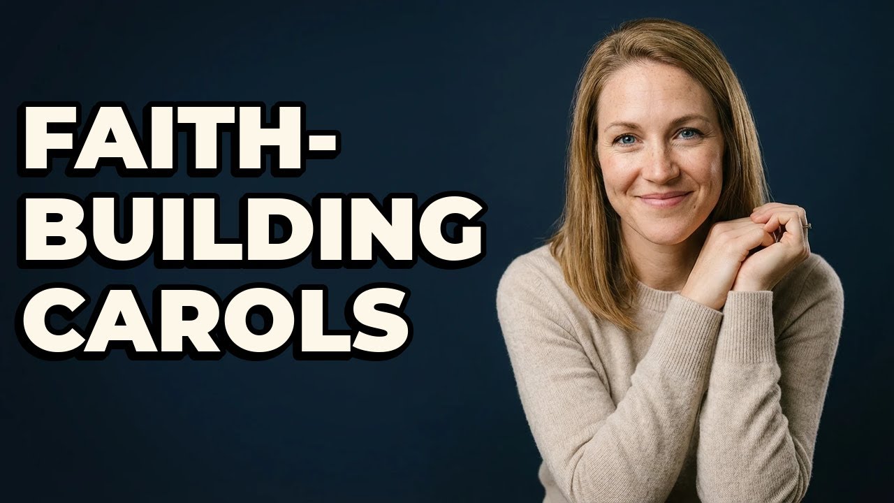 What Traditional Christmas Carols Build Family Faith?