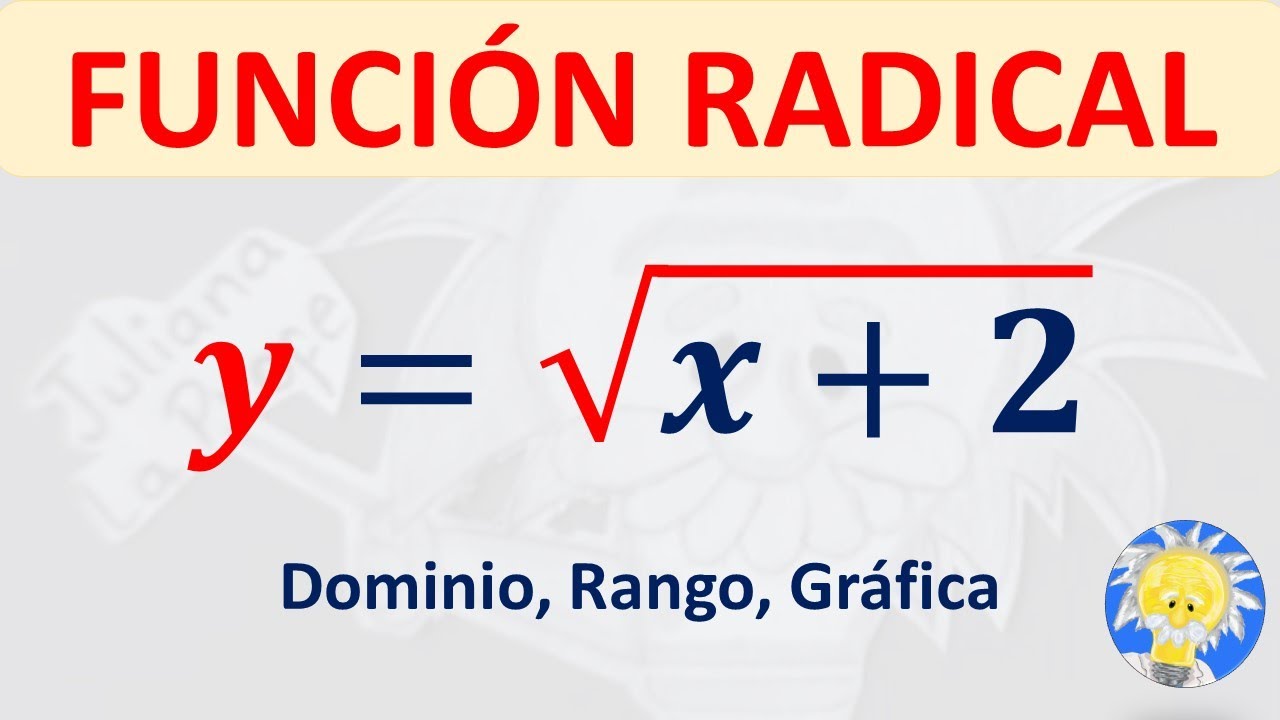 👩‍🏫 Dominio, rango y gráfica FUNCIÓN RADICAL - Función raíz cuadrada |Juliana la Profe