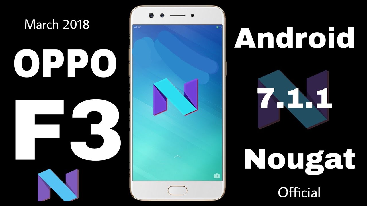 Oppo F3 7.1.1 Nougat Update Official 🆖🛄