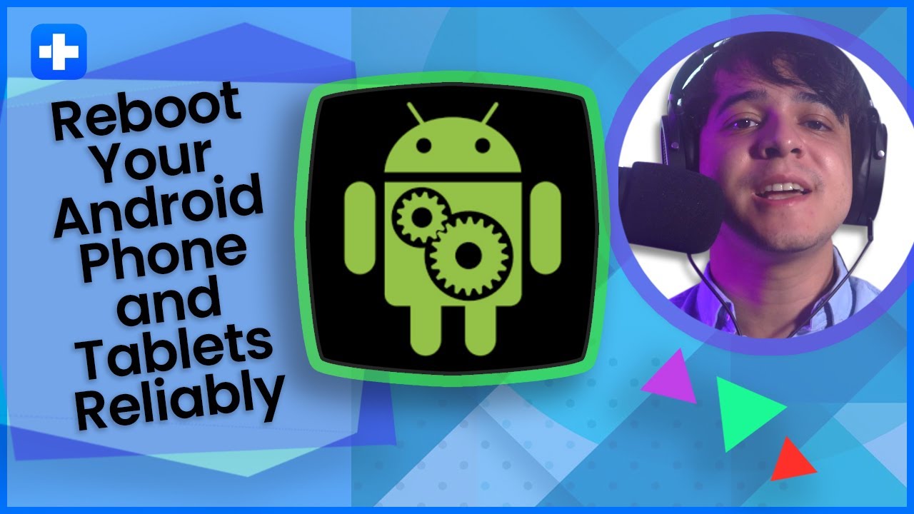 How To Reboot Android Phone and Tablets Reliably