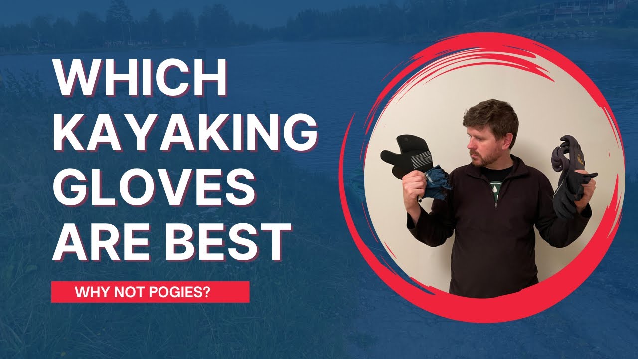 Review: Sea Kayaking Gloves