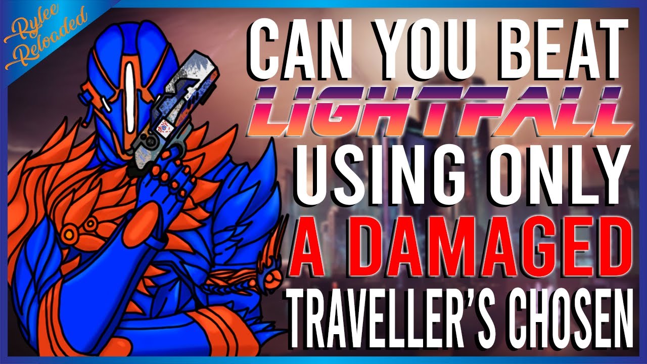 Can You Beat Lightfall On Legendary Using Only A Damaged Traveller's Chosen?!