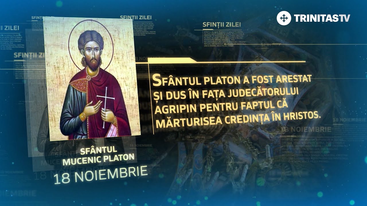 Sf&acirc;ntul Mucenic Platon &ndash; 18 noiembrie #Sinaxar