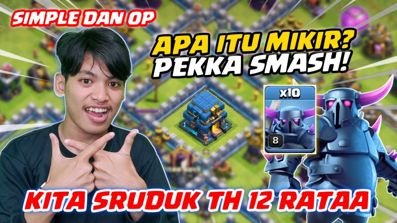 INI PARAH SIH! Teori Full Pekka Smash Batspell Strategi WAR TH 12 - Clash Of Clans Indonesia