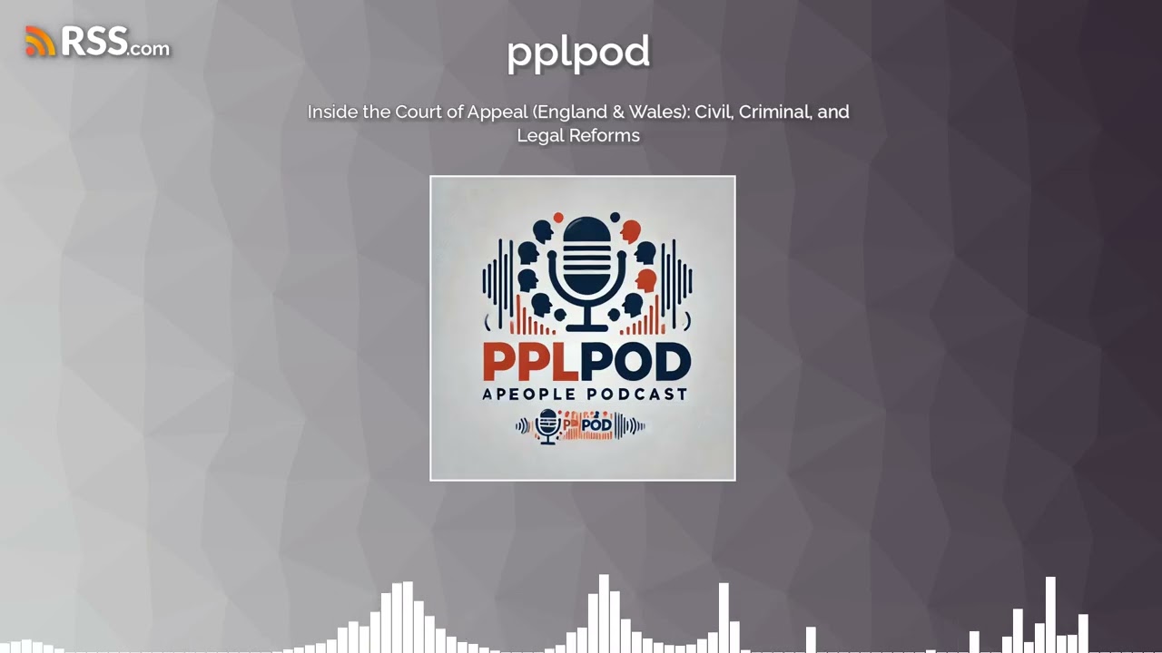 Inside the Court of Appeal (England & Wales): Civil, Criminal, and Legal Reforms