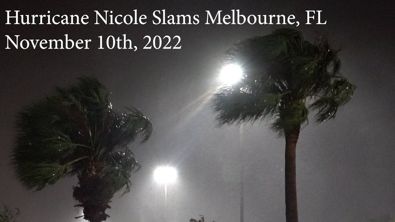🌀 Hurricane Nicole Landfall In Melbourne, FL November 10th, 2022