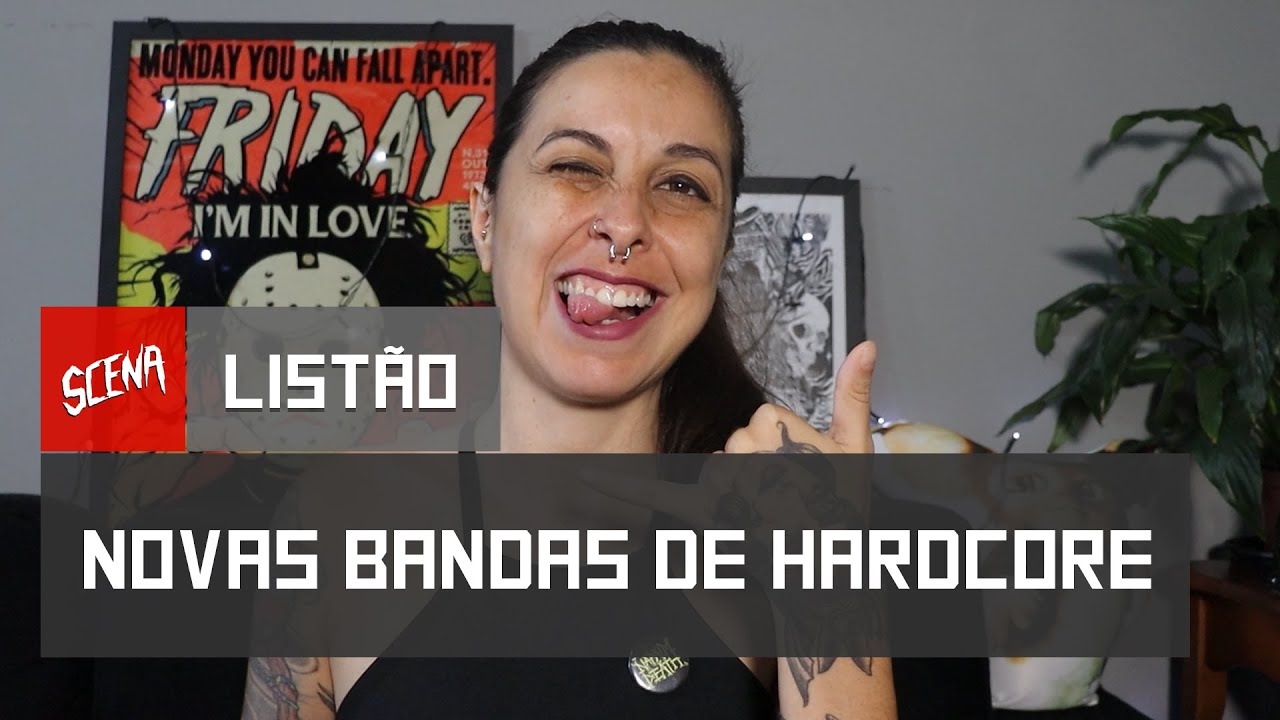 List&atilde;o - Novas Bandas de Hardcore | Canal Scena