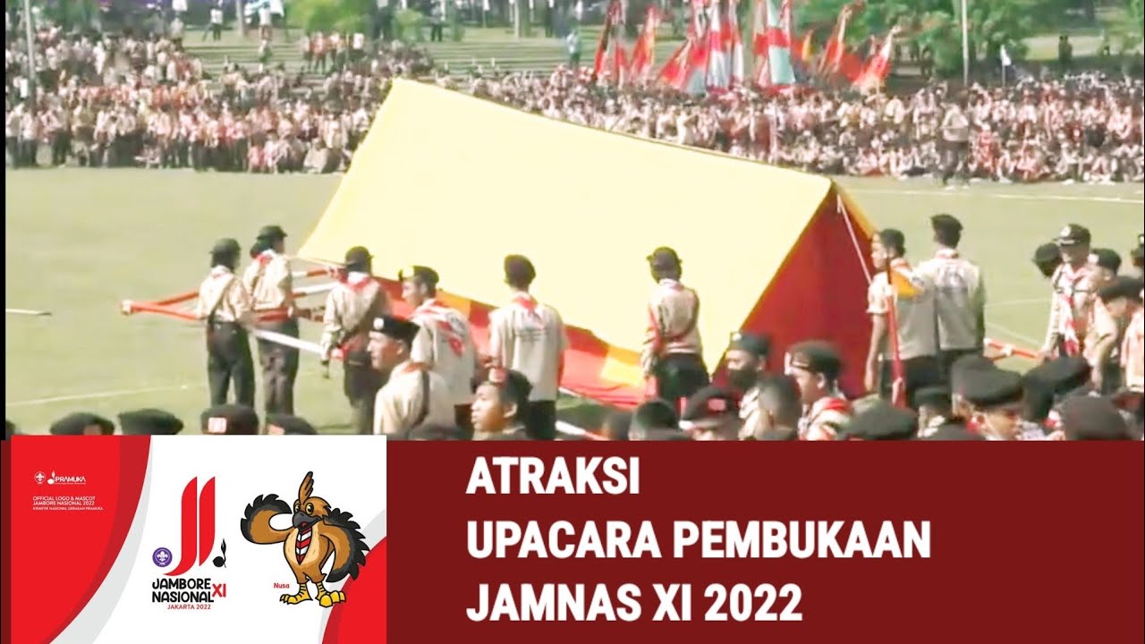 ATRAKSI PADA PEMBUKAAN JAMNAS XI 2022 // lapangan utama buper wiladatika cibubur, 14-8-2022