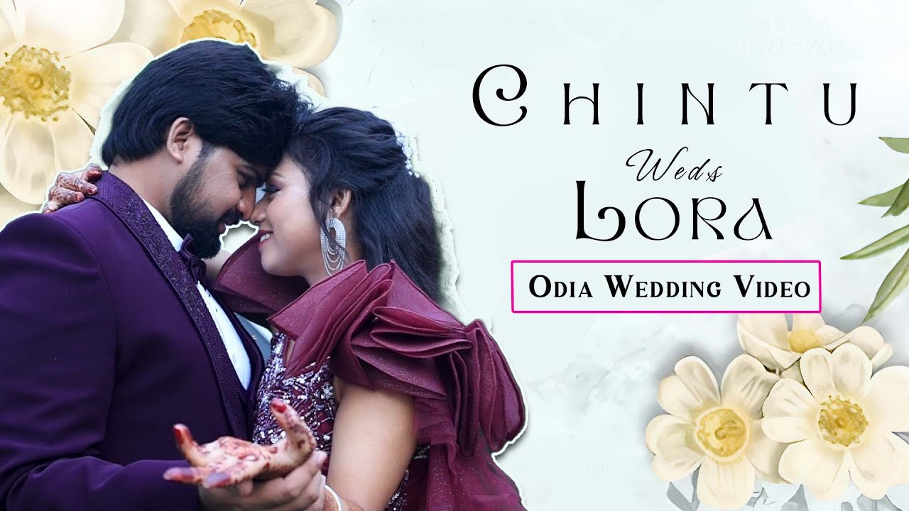 Chintu & Lora's Weding Film | Odia Wedding Full Video 2025 | Sara Picture |