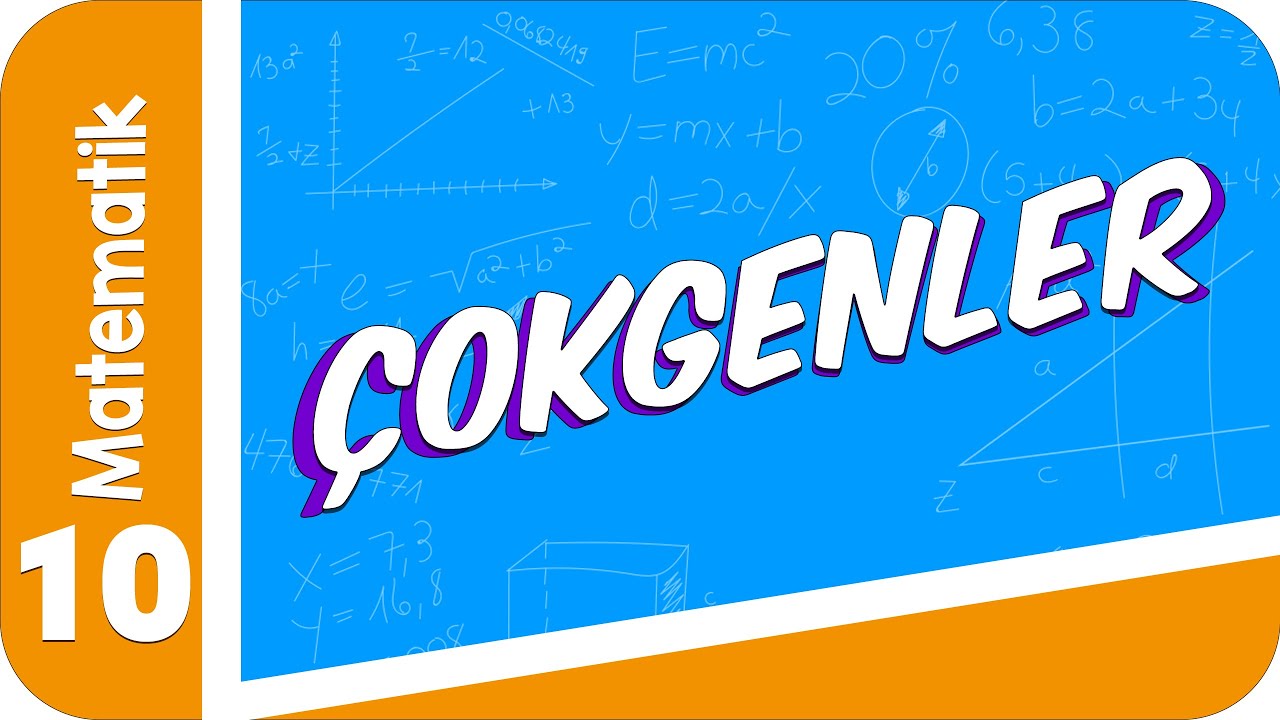 10. Sınıf Matematik: Çokgenler #2022