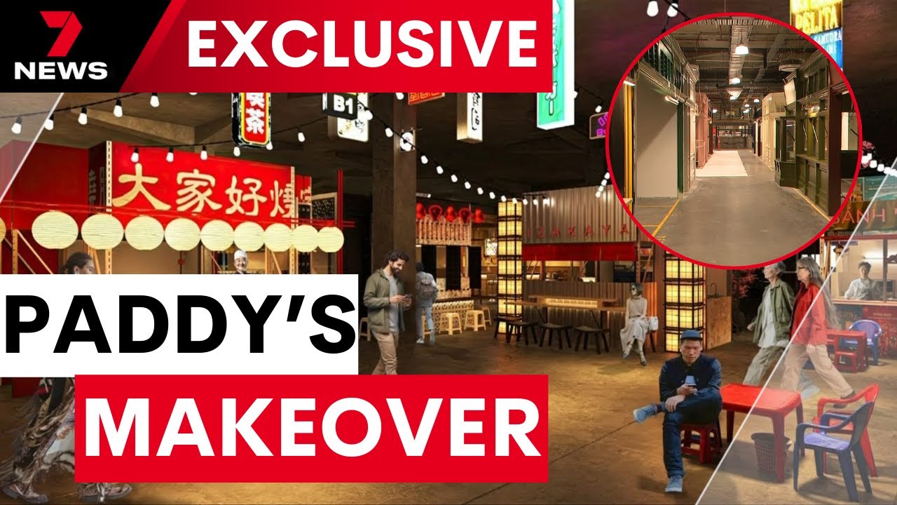 Exclusive look at the new Paddy's Markets with a multi-million dollar makeover | 7NEWS