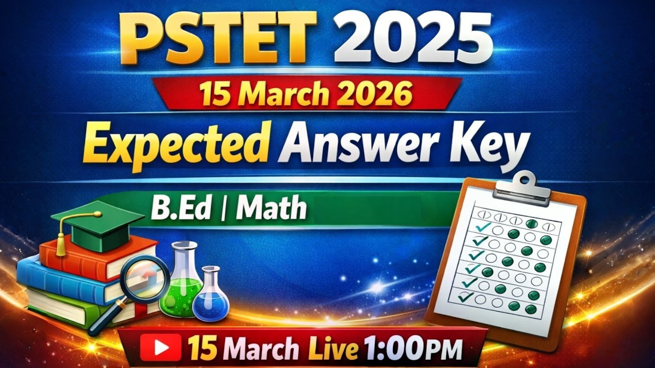 PSTET 2025 - 15 March 2026 Paper 2 BEd 𝐄𝐱𝐩𝐞𝐜𝐭𝐞𝐝 𝐀𝐧𝐬𝐰𝐞𝐫 𝐊𝐞𝐲 { Math } by Prince Sir