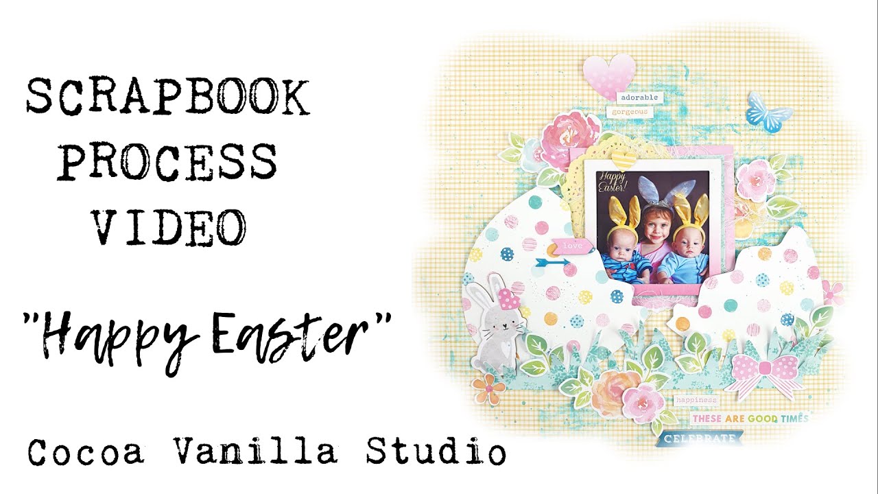 EASY EASTER IDEA | Scrapbook Process | Cocoa Vanilla Studio