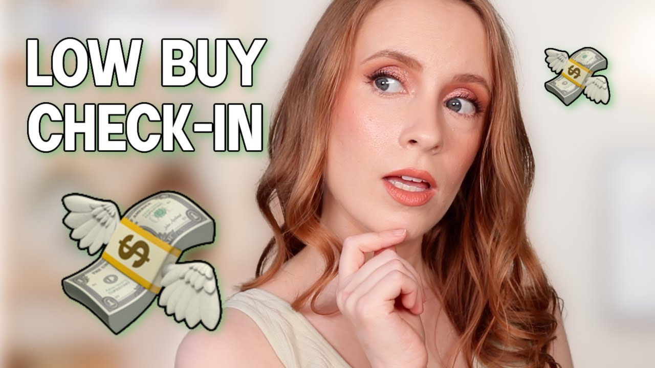 LOW BUY UPDATE: all the makeup I bought in Q2 + am I spending intentionally?