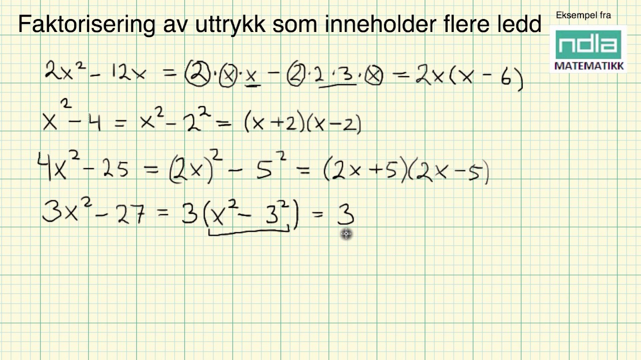 Faktorisering av uttrykk som inneholder flere ledd