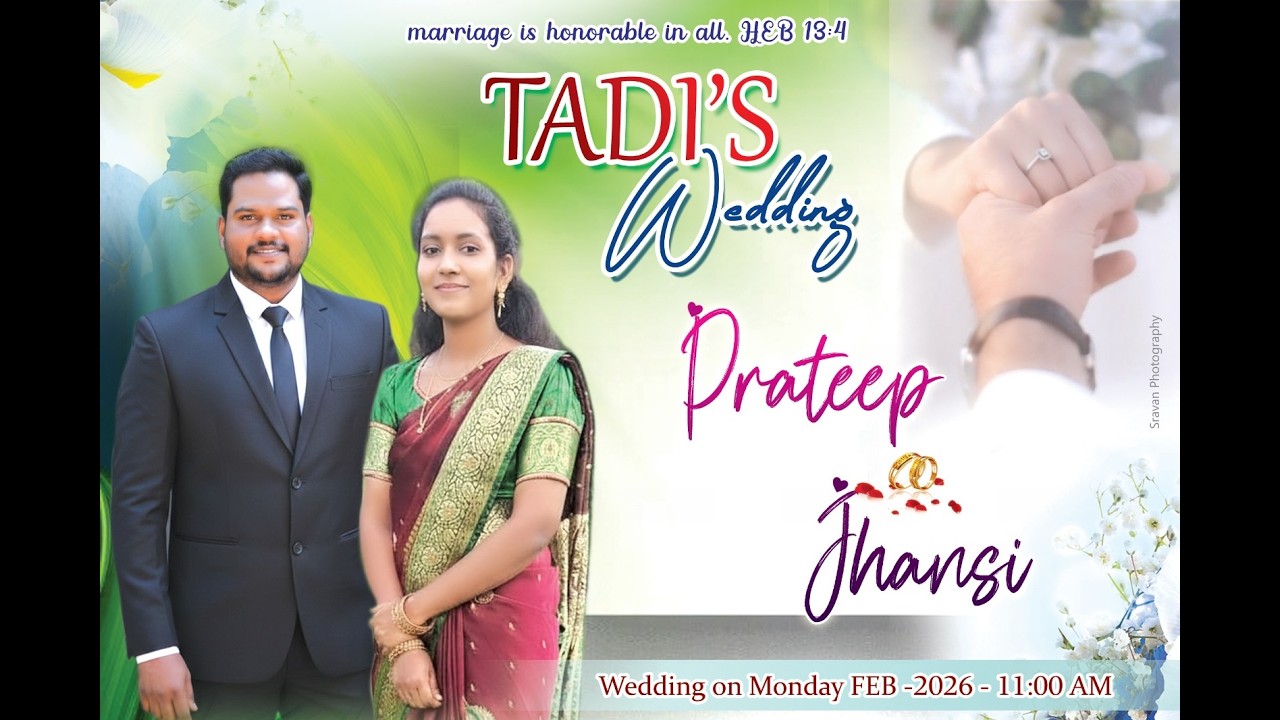 TADI'S WEDDING CELEBRATION || PRATEEP + JHANSI || 16-02-26@11:00AM AT SANKARAGUPTAM