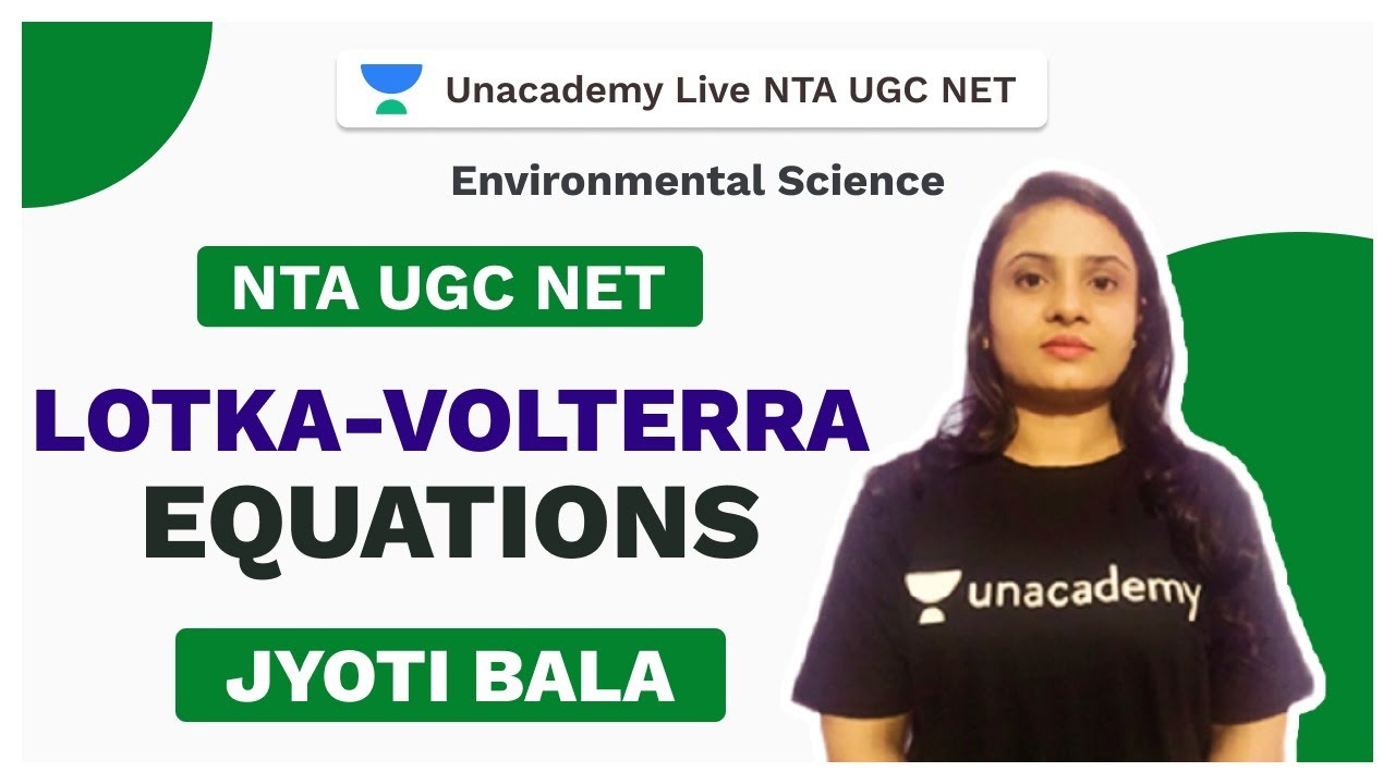 NTA UGC NET | Lotka-Volterra equations | Environmental Science | Jyoti | Unacademy