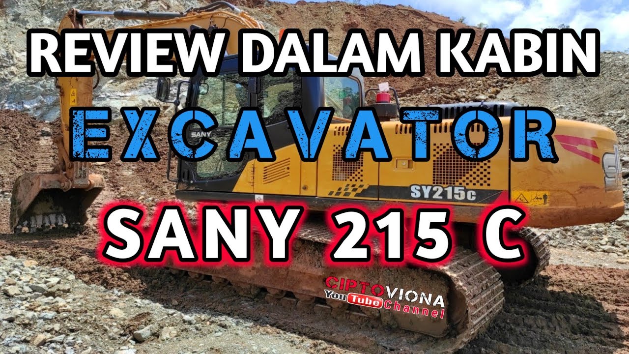 REVIEW DALAM KABIN EXCAVATOR - SANY 215 C