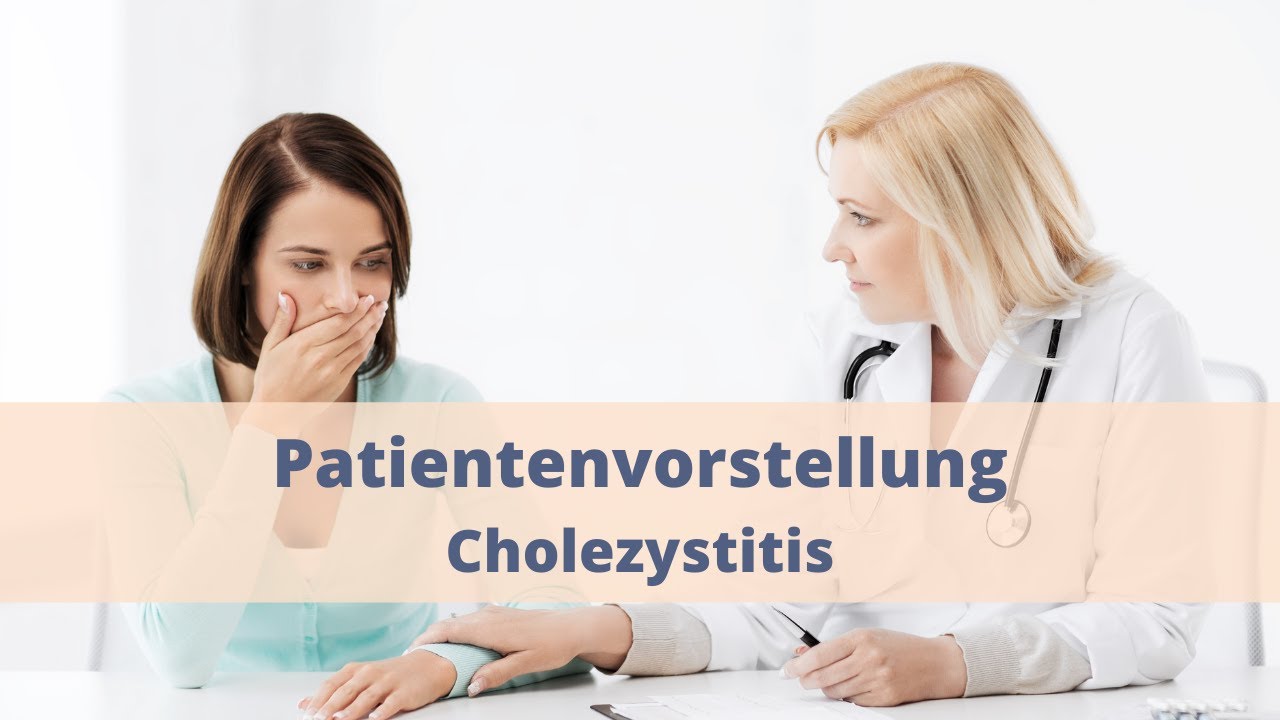 FSP Teil III // Patientenvorstellung // Akute Cholezystitis