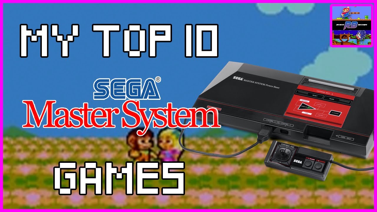 My Top 10 Master System Games