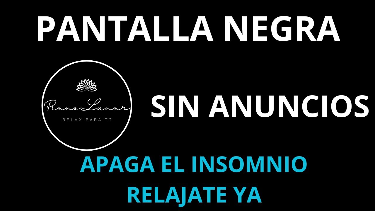 Piano Tranquilo para Dormir Rápido | Música Antiestrés Nocturna. SIN ANUNCIOS. PANTALLA NEGRA