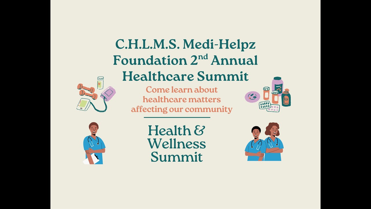 C.H.L.M.S Medi-Helpz Foundation - Unseen Health Summit