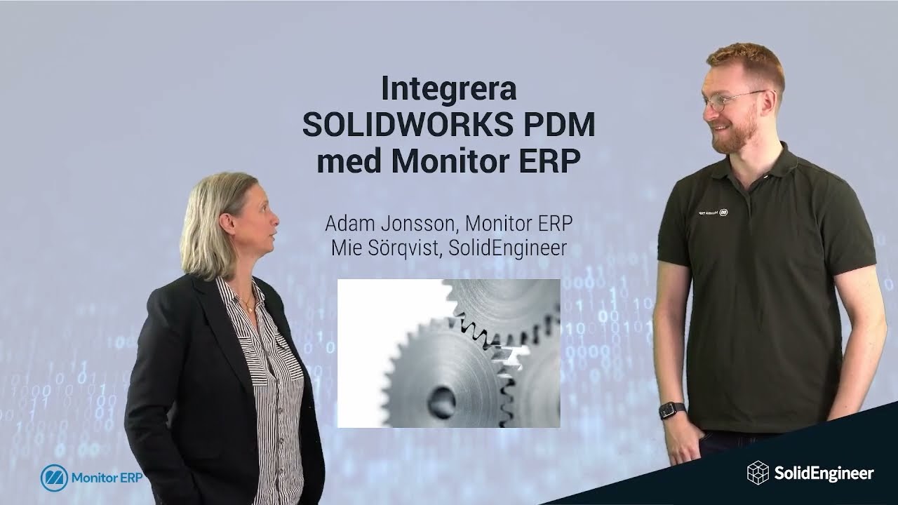Effektivisera dina arbetsflöden med SOLIDWORKS PDM och Monitor ERP
