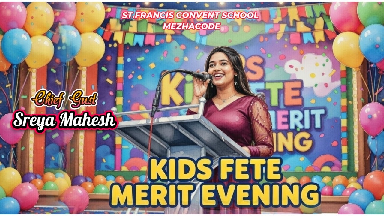 KIDS FETE | MERIT EVENING | ST.FRANCIS CONVENT SCHOOL | MEZHACODE | ANNUAL DAY CELEBRATION DAY - 1