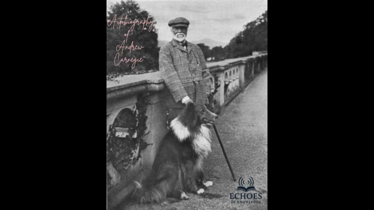The Autobiography of Andrew Carnegie (FULL Audiobook) - Self-Made Billionaire