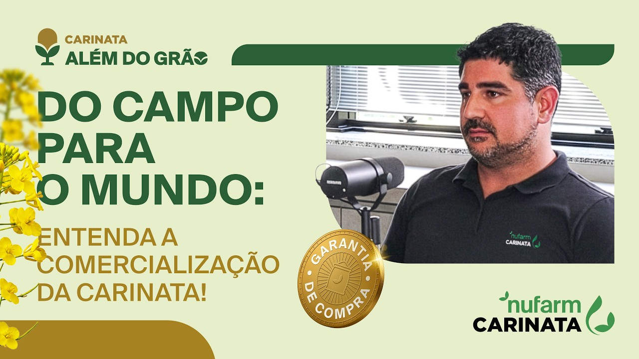 Nufarm Brasil - EP4 - Carinata Além do Grão