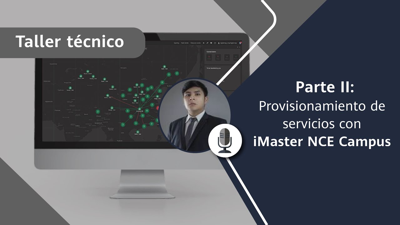 Parte II | Provisionamiento de servicios con iMaster NCE Campus