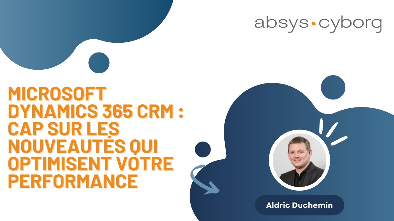 Conférence web Nouveautés Microsoft Dynamics 365 CRM du 03.07.2025