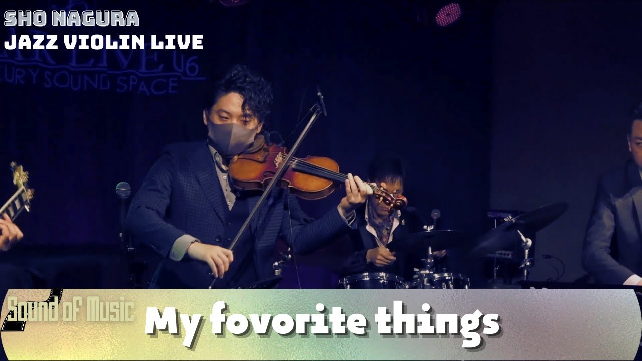 My favorite things -Jazz Violin Live-