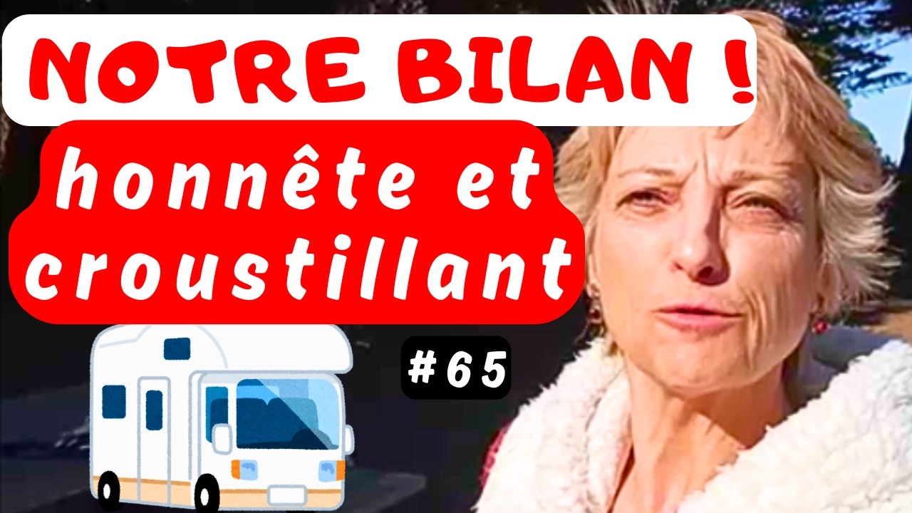 #65 Retour et Bilan de notre 1er road trip en camping car en Espagne ! 🤓