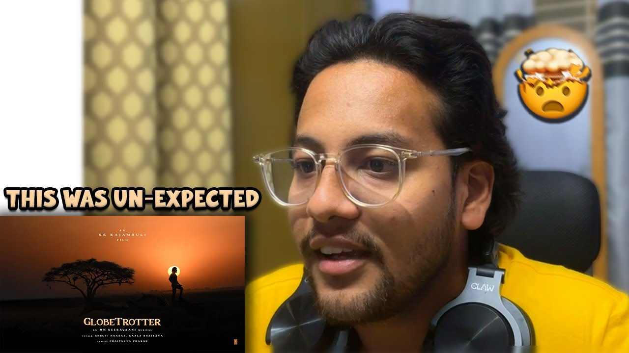 Reacting to SS Rajamouli’s Globe Trotter Video