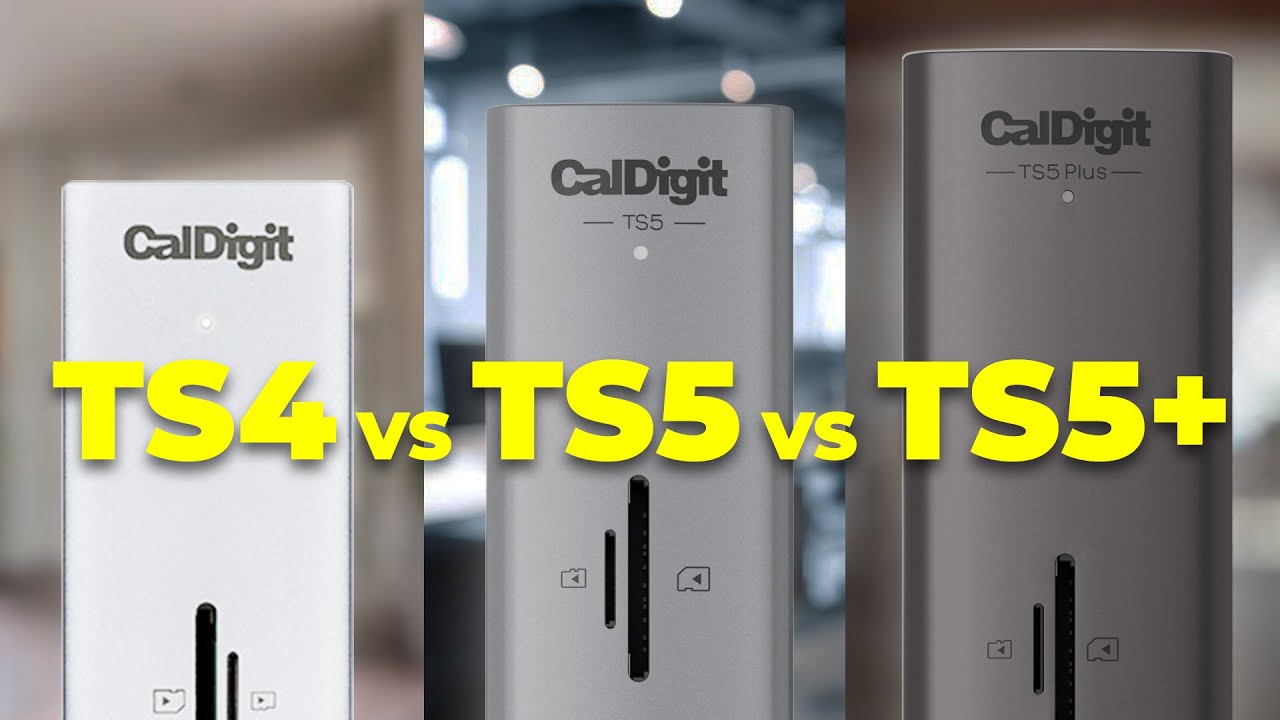 CalDigit TS4 против TS5 против TS5+ — стоит ли обновляться в 2025 году?