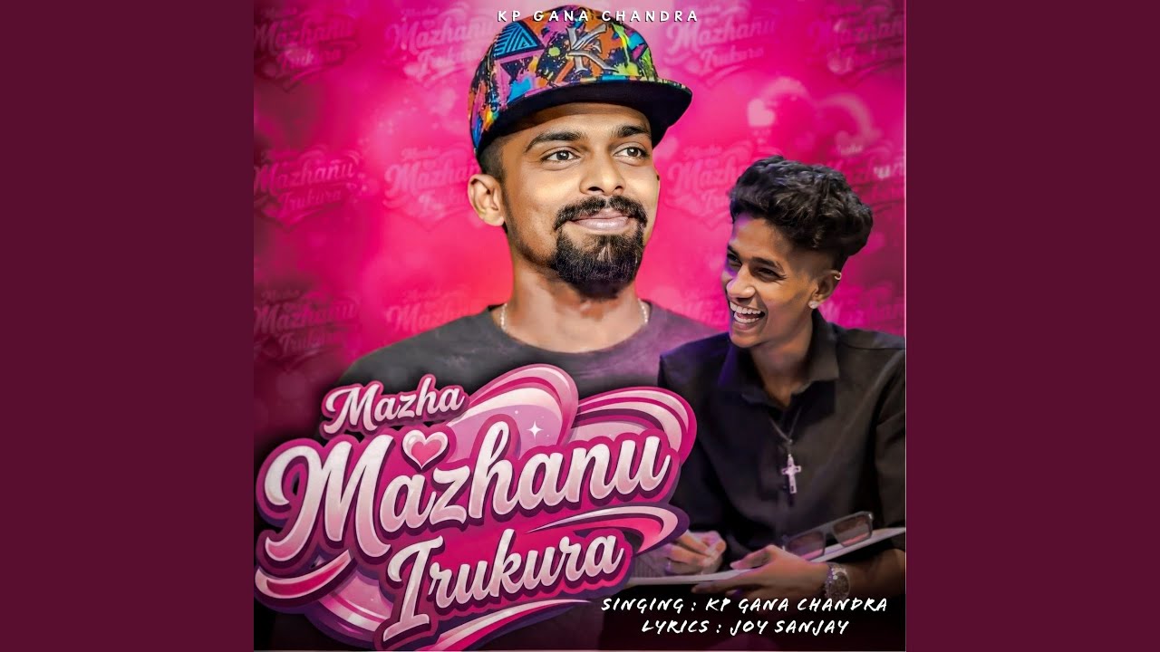 Mazha Mazhanu Irukura