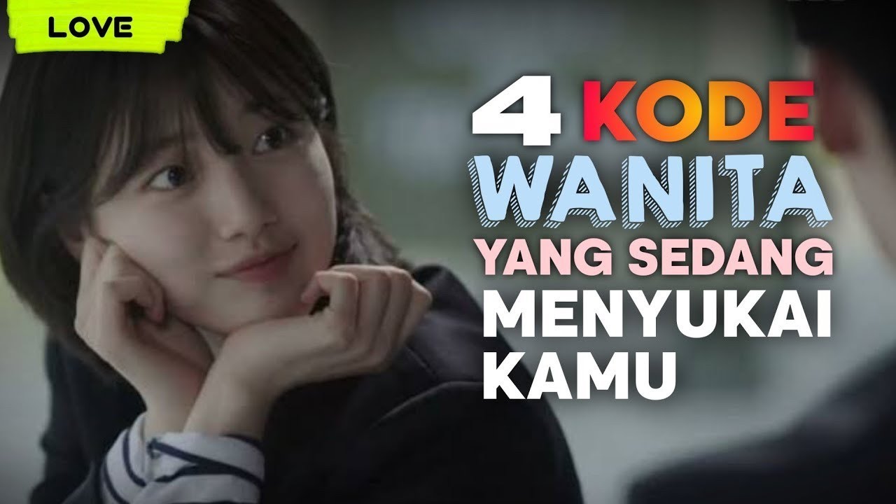 INILAH 4 KODE WANITA SEDANG MENYUKAI KAMU