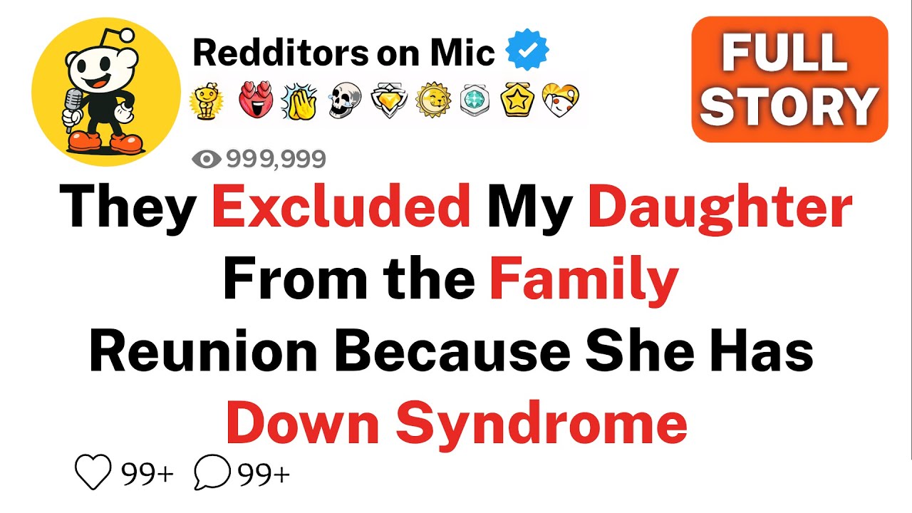 [FULL STORY] They Excluded My Daughter From the Family Reunion, Because She Has Down Syndrome