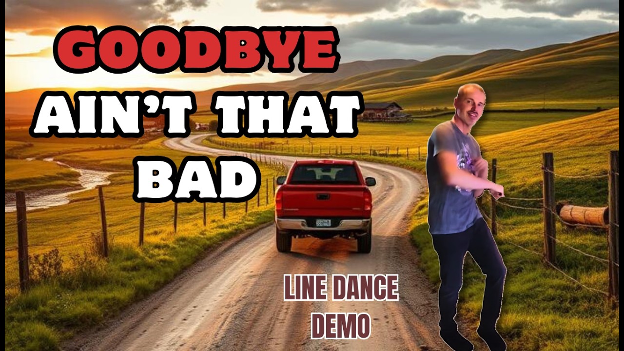 Goodbye Ain't That Bad - line dance demo | Beginner | March 2026 | Drake Milligan | #linedance