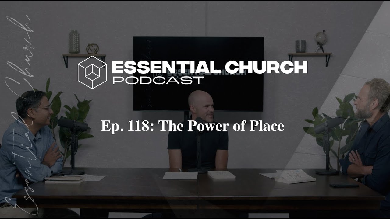 Podcast Episode: The Power of Place
